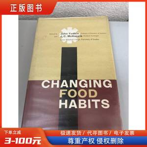CHANGING FOOD HABITS Queen Elizabeth College, University