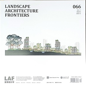 LAF景观设计学杂志2023年第6期总第066期 景观设计杂志 2023