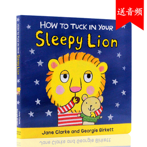 进口英文原版正版 How to Tuck In Your Sleepy Lion  如何哄你的小宝宝睡觉 作者 Jane Clarke 纸板书 教幼儿生活自理的绘本