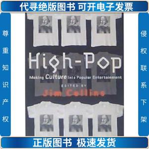 High-Pop: Making Culture into Popular Entertainment 英文原版