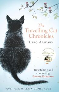 英文原版 有川浩 我心中的美好世界  旅猫日记 温暖暖心猫咪日式小说 The Travelling Cat Chronicles Hiro Arikawa