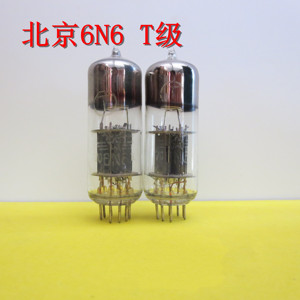 北京6N6T 6n6电子管 T级可配对 推动管 耳放管 单支价格