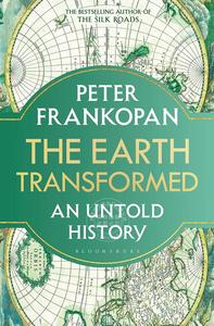 现货 地球的转变:一段不为人知的历史 丝绸之路作者 彼得·弗兰科潘 英文原版 The Earth Transformed: An Untold History