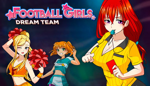 STEAM正版 Football Girls: Dream Team 全球激活码 绝版收藏