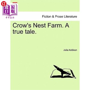 海外直订Crow's Nest Farm. a True Tale. 乌鸦窝农场。一个真实的故事。