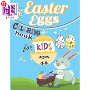 海外直订Easter Eggs Coloring Book For Kids Ages 4-8: A Collection of Fun and Easy Happy  复活节彩蛋着色书4-8岁的孩