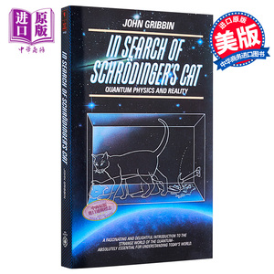 寻找薛定谔的猫：量子物理的奇异世界 英文原版 In Search of Schrodinger's Cat: Quantum Physics and Reality John Gribbi
