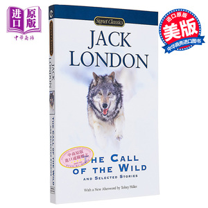 野性的呼唤和其他作品选集 荒野的呼唤 英文原版 The Call of the Wild and Selected Stories Jack London 杰克 伦敦【中商?