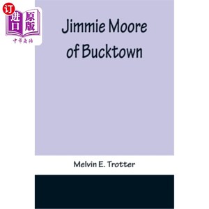 海外直订Jimmie Moore of Bucktown 巴克敦的吉米·摩尔