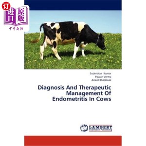 海外直订医药图书Diagnosis And Therapeutic Management Of Endometritis In Cows 奶牛子宫内膜炎的诊断与治疗