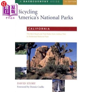 海外直订Bicycling America's National Parks: California: The Best Road and Trail Rides fr 骑自行车美国国家公园：加利