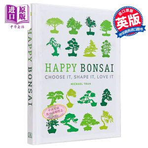 现货 DK Happy Bonsai Choose It Shape It Love It 英文原版 快乐盆栽 Michael Tran【中商原版】