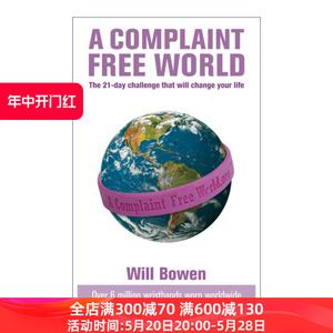A Complaint Free World 不抱怨的世界 威尔·鲍温进口原版英文书籍