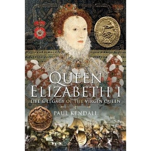 预订Queen Elizabeth I:Life and Legacy of the Virgin Queen