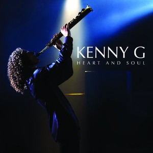 肯尼吉 Kenny G Heart and Soul 萨克斯风 全新CD