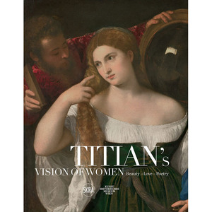【预售】英文原版 Titian's Vision of Women 提香画笔下的女性 Sylvia Ferino 肖像画作品集艺术绘画书籍