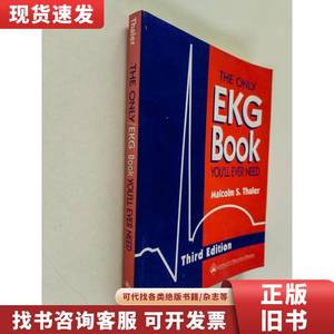 THE ONLY EKG BOOK YOULL BVER NEED心电图指引 Malcolm 1999-