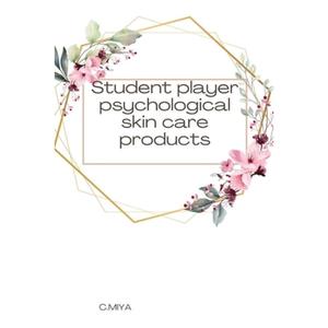 【4周达】Student player psychological skin care products [9788601320055]