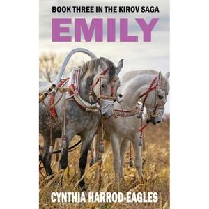 【4周达】Emily: Book Three of The Kirov Saga [9781843965985]