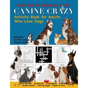 【4周达】Canine Crazy Activity Book for Adults Who Love Dogs [9781957532035]