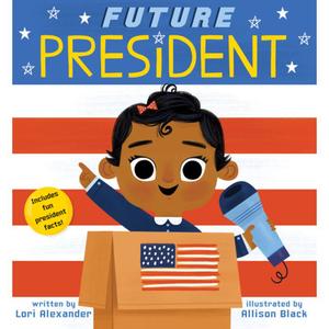 Future President (Future Baby Board Books) [9781338312249]