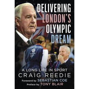 【4周达】Delivering London's Olympic Dream: A Long Life in Sport -- Highlights and Crises [9781781558836]