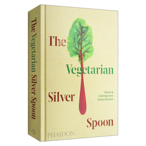 华研原版 英文原版 The Vegetarian Silver Spoon 银匙餐厅 经典和现代的意大利素食食谱 精装 英文版 进口英语原版书籍