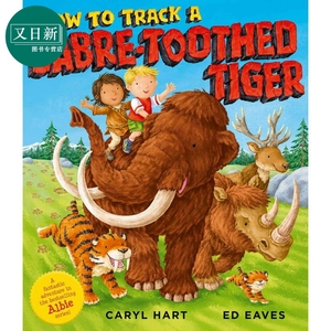 Caryl Hart：How To Track A Sabre-Toothed 如何追踪剑齿虎 英文原版 进口图书 儿童绘本 动物故事图画书童书 又日新