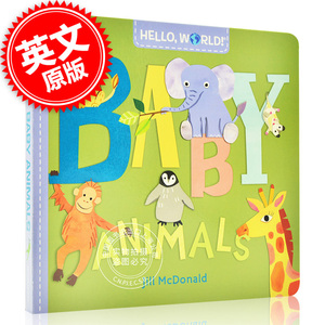 现货 你好世界！动物宝宝们Hello, World系列绘本故事纸板书 英文原版 Hello, World! Baby Animals 0-3岁 亲子阅读启蒙