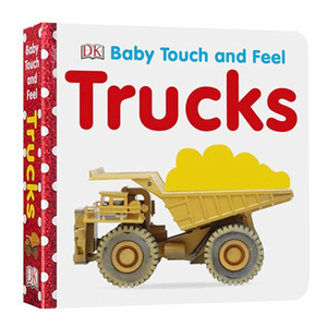 DK系列 宝宝的触觉和感觉:卡车 Baby Touch and Feel:Trucks 幼儿英语启蒙触摸纸板书 英文原版绘本 撕不烂 进口书籍正版