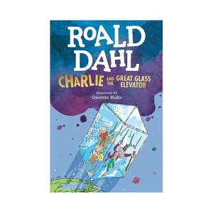 查理和大玻璃升降机 Charlie and the Great Glass Elevator 罗尔德达尔系列 Roald Dahl 英文原版儿童小说学生课外阅读故事书