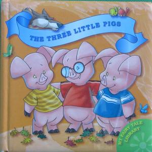 My Fairy Tale Library - The Three Little Pigs by Terry Alston木板书Yoyo Books三只小猪三只小猪