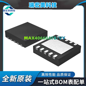 MAX40660ATB/VY 贴片TDFN-10 全新原装 ADI 特殊功能放大器芯片IC