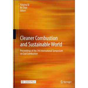 正版书  更清洁的燃烧与可持续的世界 : 第七届国际煤燃烧学术会