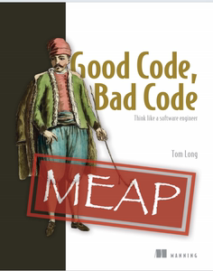 图书/Good Code, Bad Code Think Like a Software Engineer, MEA