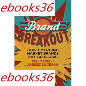 Brand Breakout How Emerging Market Brands Will Go Global