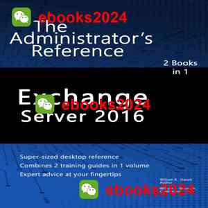 Exchange Server 2016_ The Administrator's Reference