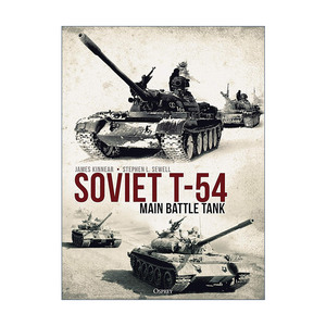英文原版 Soviet T-54 Main Battle Tank 苏联T-54主战坦克 军事历史精装画册参考书 英文版 进口英语原版书籍