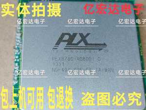 集成电子元件芯片 PEX8780-AB80BIG PEX8780 拆机包上机 PLX