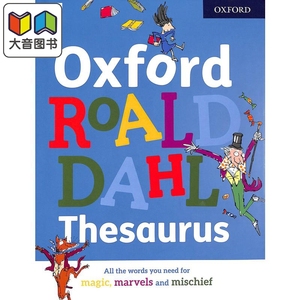 Oxford Roald Dahl Thesaurus 罗尔德达尔的词典 英文原版 进口图书 小学生英语教辅 牛津 8岁以上