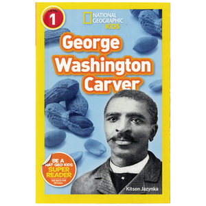 英文原版绘本 National Geographic Kids Level1:George Washington Carver 华盛顿卡弗 国家地理分级阅读初阶 儿童英语启蒙绘本