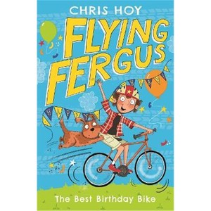 现货 进口英文原版 Flying Fergus 1: The Best Birthday Bike 飞行弗格斯1：棒的生日自行车 儿童英语阅读章节书