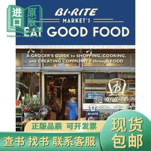Bi-Rite Market's Eat Good Food: A Grocer's Guide to Shopp