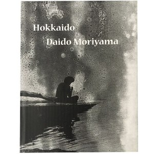 森山大道北海道大山村摄影集画册书 Daido Moriyama: Hokkaido
