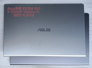 Asus华硕 X515M X509 Y5200F V5200J FL8850 FL8700 ABCD壳 外壳