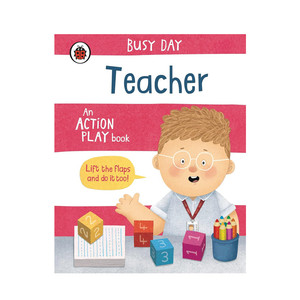 Ladybird Busy Day: Teacher 忙碌的一天：老师 帮助老师带学生们学习和玩乐 2-7岁儿童启蒙职业主题 参与探索 互动纸板翻翻书