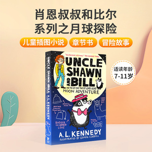 英文原版 肖恩叔叔和比尔之月球探险Uncle Shawn and Bill and the Not One Tiny Bit Lovey-Dovey Moon Adventure 儿童章节书小说