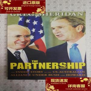 16开英文 the partnership : the inside story of the US-Austra