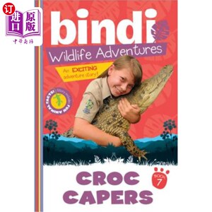 海外直订Croc Capers: A Bindi Irwin Adventure 克罗克·卡佩斯：宾迪·欧文历险记