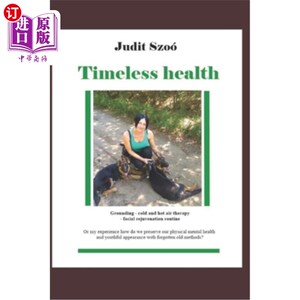 海外直订医药图书Timeless health: A summary of my personal experiences with "earthing", patching, 永恒健康：我个人经